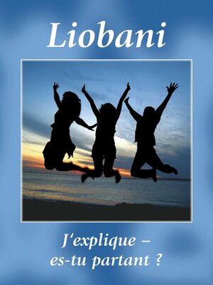 cover image of Liobani. J'explique--es-tu partant ?